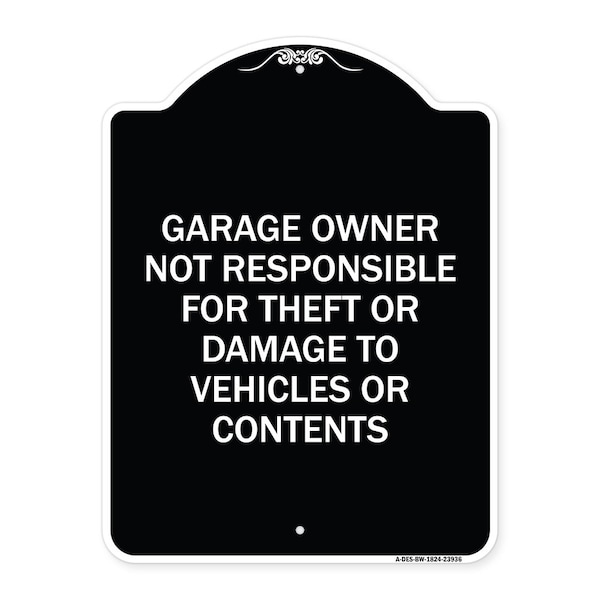 Signmission Garage Owner Not Responsible for Theft or Damage to Vehicles or Contents Alum, 24" H, BW-1824-23936 A-DES-BW-1824-23936 - main